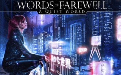 Words Of Farewell | A Quiet World | Album Review 2016