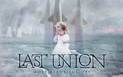 Last Union | Most Beautiful Day | Album Review February 2017