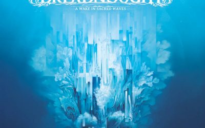 Dreadnought | A Wake In Sacred Waves | Album Review December 2017