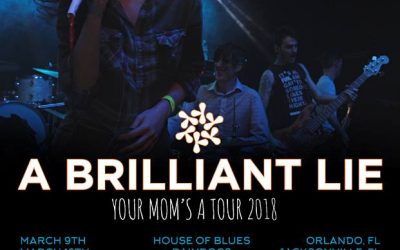 A Brilliant Lie Ready For “Your Mom’s A Tour 2018!”