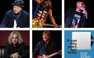 It Was Fifty Years Ago Today – Tour 2019 – A Tribute To The Beatles White Album feat. Christopher Cross, Todd Rundgren, Micky Dolenz, Jason Scheff a​nd Joey Molland!