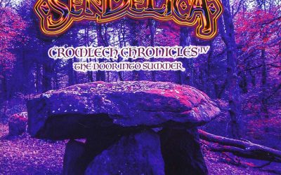 SENDELICA – 			CROMLECH CHRONICLES IV – 	              FRUITS DE MER RECORDS