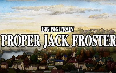 Big Big Train release new video for “Proper Jack Froster” March 2022 UK tour canceled