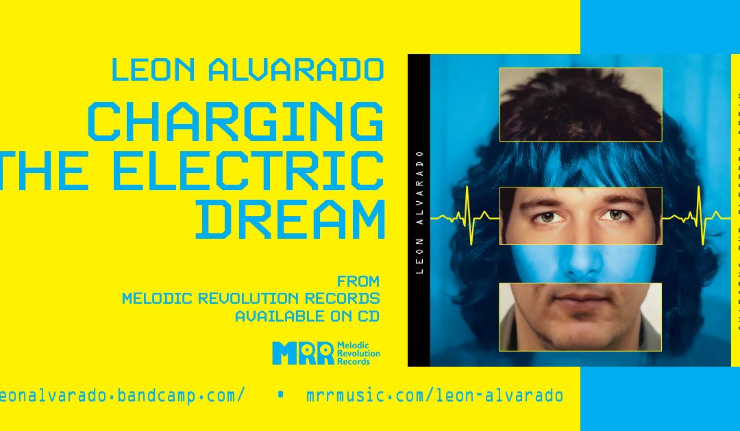 Leon Alvarado – Charging The Electric Dream Featured Video