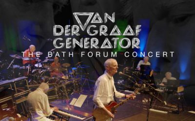 Van Der Graaf Generator “The Bath Forum Concert” 2CD, Blu Ray & DVD Box Set (4 Disc) Released March 10, 2023